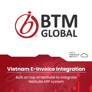 BTM Global cung cấp gói tích hợp hóa đơn điện tử tại Việt Nam 2 BTM Global Vietnam E Invoice Integration
