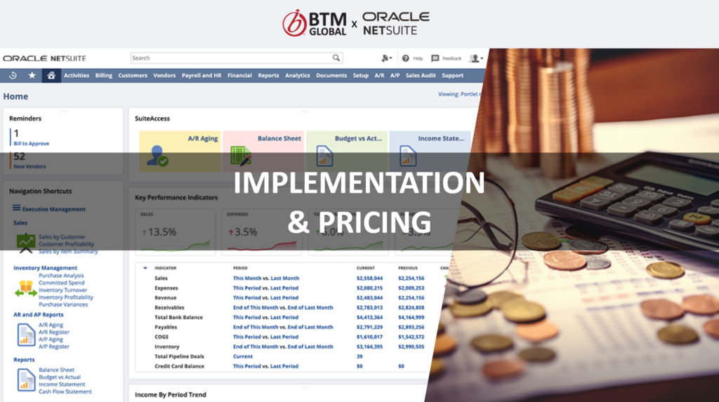 Tổng mức đầu tư NetSuite: Các yếu tố quyết định 1 Chi phí đầu tư hệ thống ERP ngoại như NetSuite là mối quan tâm của nhiều doanh nghiệp